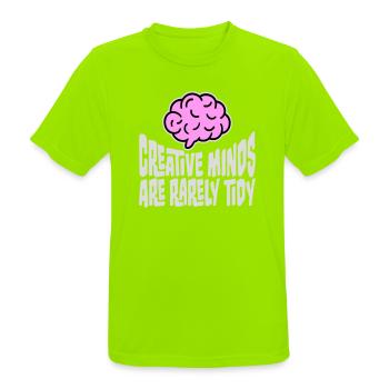 Creative Minds Are Rarely Tidy Funny Creative Logo - Men's Breathable T-Shirt - neon green - Front - AI Model Male 185 dark (185cm)