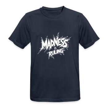 Madness rules the world Motivation Hope - Men's Breathable T-Shirt - dark navy - Front - AI Model Male 178 light (178cm)