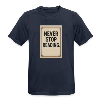 Hören Sie nie auf zu lesen - Männer T-Shirt atmungsaktiv - Dunkelnavy - Vorne - AI Model Male 178 light (178cm)