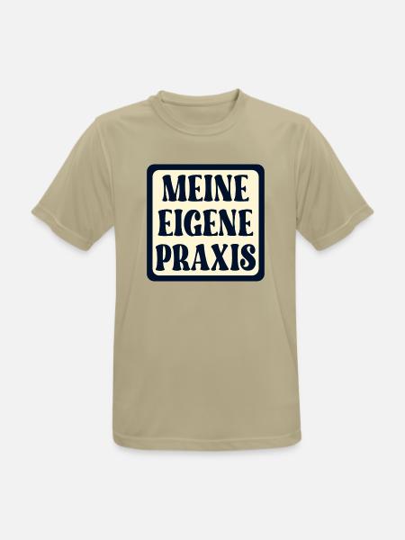 Meine eigene Praxis SCHILD - Ärztin SPRÜCHE - Männer T-Shirt atmungsaktiv - Sandbeige