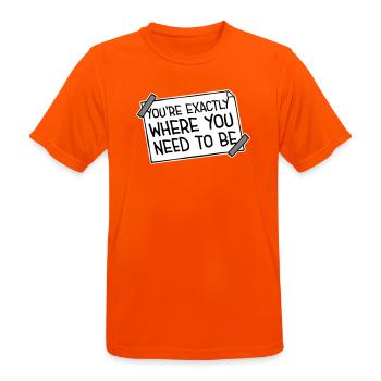 You're Exactly Where You Need To Be Inspiring - Men's Breathable T-Shirt - neon orange - Front - AI Model Male 185 dark (185cm)