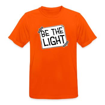 Be The Light Motivierend Positivität Spruch Logo - Männer T-Shirt atmungsaktiv - Neonorange - Vorne - AI Model Male 185 dark (185cm)