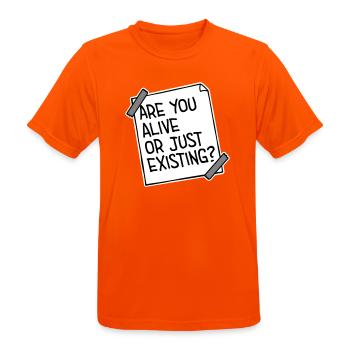 Are You Alive Or Just Existing Thoughtful Saying - Men's Breathable T-Shirt - neon orange - Front - AI Model Male 185 dark (185cm)