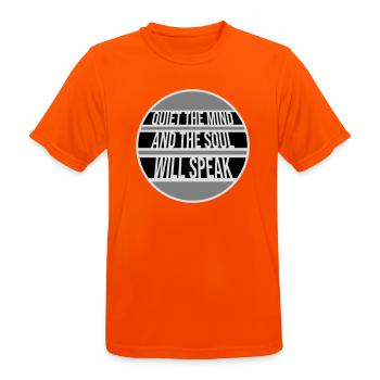 Quiet The Mind And The Soul Will Speak Ruhe Spruch - Men's Breathable T-Shirt - neon orange - Front - AI Model Male 185 dark (185cm)