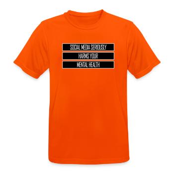 Social Media Seriously Harms Mental Health Saying - Men's Breathable T-Shirt - neon orange - Front - AI Model Male 185 dark (185cm)