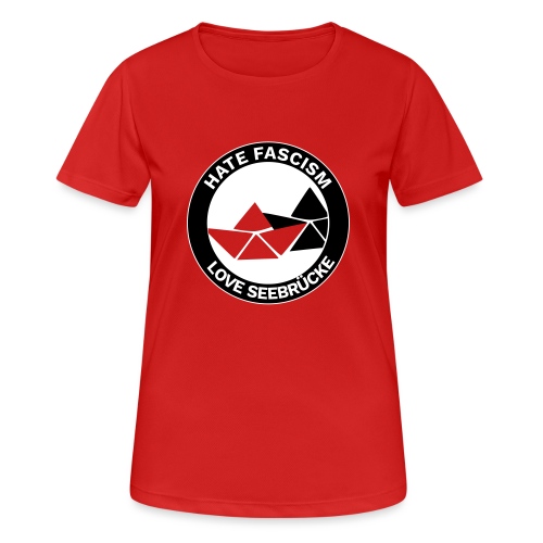 Hate Fascism - Love Seebrücke - Auf rot - Frauen T-Shirt atmungsaktiv