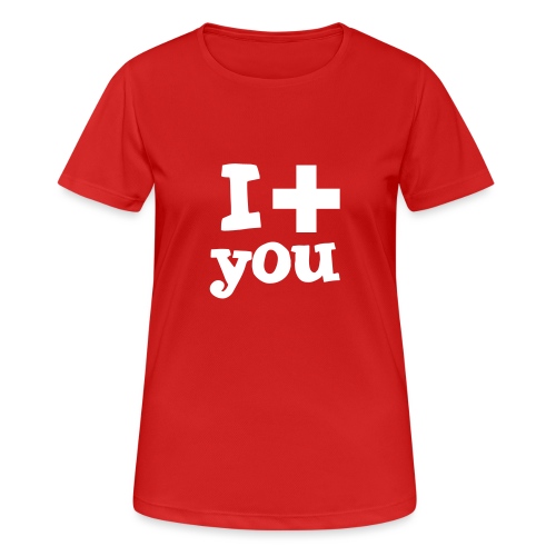 i love you - Frauen T-Shirt atmungsaktiv
