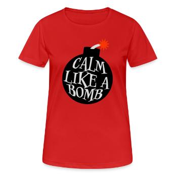 Calm Like Bomb Paradox Irony Humor Explosive Joke - Women's Breathable T-Shirt - red - Front - AI Model Female 172 dark (172cm)