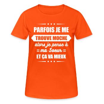 PARFOIS JE ME TROUVE MOCHE ET JE PENSE À MA SOEUR - T-shirt respirant Femme - orange néon - Devant - AI Model Female 172 dark (172cm)
