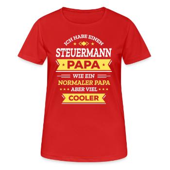 STEUERMANN PAPA - COOLER ALS NORMAL, HELD, NAVI - Frauen T-Shirt atmungsaktiv - Rot - Vorne - AI Model Female 172 dark (172cm)