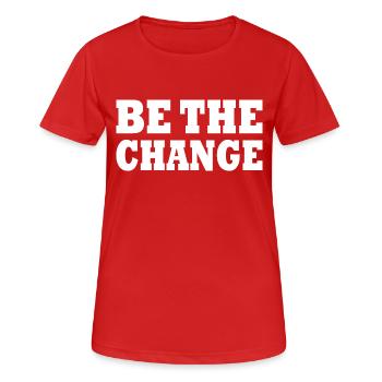 be the change - Frauen T-Shirt atmungsaktiv - Rot - Vorne - AI Model Female 172 dark (172cm)