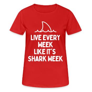 VIVEZ CHAQUE SEMAINE COMME SA SEMAINE REQUIN - T-shirt respirant Femme - rouge - Devant - AI Model Female 172 dark (172cm)