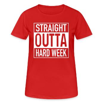 Straight OUTTA Hard Week - Women's Breathable T-Shirt - red - Front - AI Model Female 172 dark (172cm)