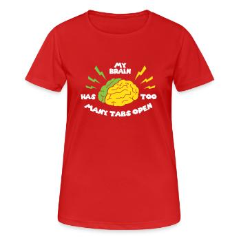 My brain has opened too many tabs - Women's Breathable T-Shirt - red - Front - AI Model Female 172 dark (172cm)