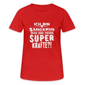ich bin Sängerin - was sind deine Superkräfte - Frauen T-Shirt atmungsaktiv - Rot - Vorne - AI Model Female 172 dark (172cm)