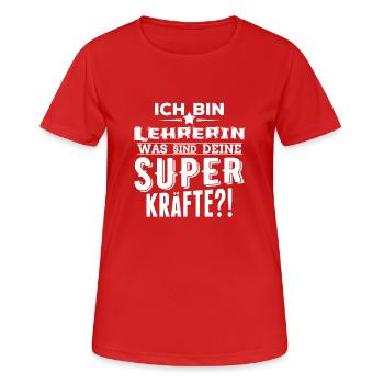 ich bin Lehrerin - was sind deine Superkräfte - Frauen T-Shirt atmungsaktiv - Rot - Vorne - AI Model Female 172 dark (172cm)