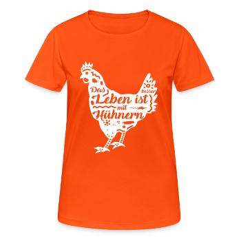 Huhn | Henne | Das Leben ist besser mit Hühnern - Frauen T-Shirt atmungsaktiv - Neonorange - Vorne - AI Model Female 172 dark (172cm)