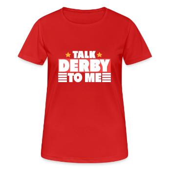 TALK DERBY - Frauen T-Shirt atmungsaktiv - Rot - Vorne - AI Model Female 172 dark (172cm)