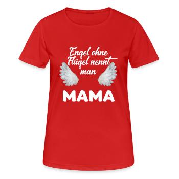 Engel ohne Fluegel - Mama - Frauen T-Shirt atmungsaktiv - Rot - Vorne - AI Model Female 172 dark (172cm)