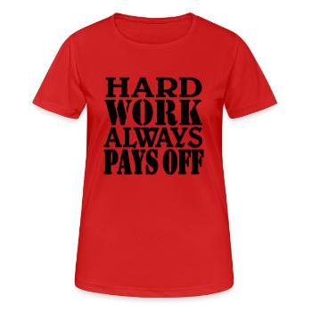 Hard work always pays off - Women's Breathable T-Shirt - red - Front - AI Model Female 172 dark (172cm)