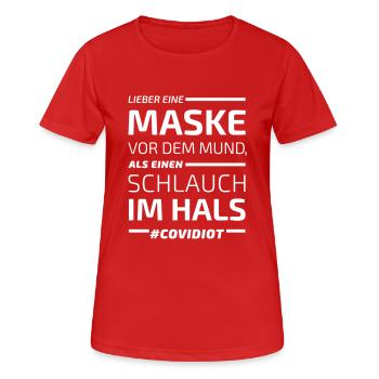 Lieber Maske vor Mund als Schlauch Hals #Covidiot - Frauen T-Shirt atmungsaktiv - Rot - Vorne - AI Model Female 172 dark (172cm)