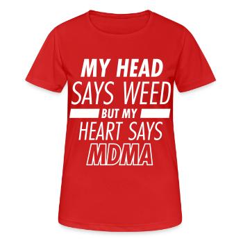 my head says weed but my heart says mdma - Frauen T-Shirt atmungsaktiv - Rot - Vorne - AI Model Female 172 dark (172cm)