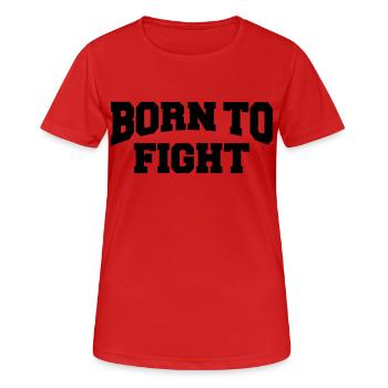Born to fight - Women's Breathable T-Shirt - red - Front - AI Model Female 172 dark (172cm)