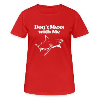 Don’t Mess with Me - Women's Breathable T-Shirt - red - Front - AI Model Female 172 dark (172cm)