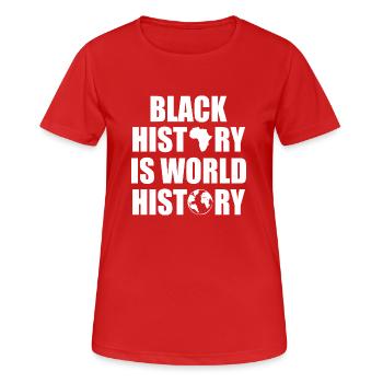 Black history is world history - T-shirt respirant Femme - rouge - Devant - AI Model Female 172 dark (172cm)