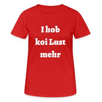 Keine Lust - bayerischer Spruch - Frauen T-Shirt atmungsaktiv - Rot - Vorne - AI Model Female 172 dark (172cm)