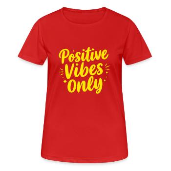Positive Vibes Only Positive Vibes - T-shirt respirant Femme - rouge - Devant - AI Model Female 172 dark (172cm)