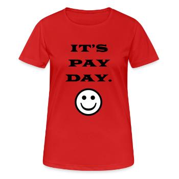 ITS PAY DAY - Women's Breathable T-Shirt - red - Front - AI Model Female 172 dark (172cm)