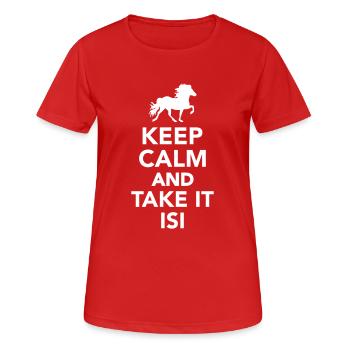 Keep calm and take it Isi - Women's Breathable T-Shirt - red - Front - AI Model Female 172 dark (172cm)