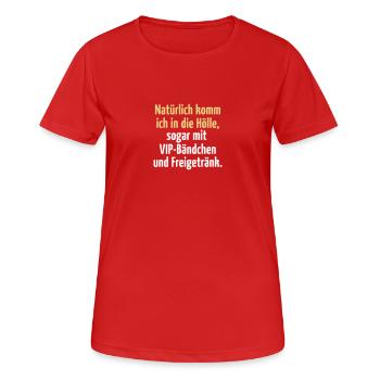 Natürlich komm ich in die Hölle Prinzessin Fee VIP - Frauen T-Shirt atmungsaktiv - Rot - Vorne - AI Model Female 172 dark (172cm)