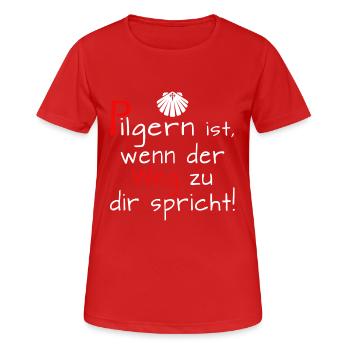Pilgern ist - Jakobsweg Santiago Pilger Jakobus - Frauen T-Shirt atmungsaktiv - Rot - Vorne - AI Model Female 172 dark (172cm)