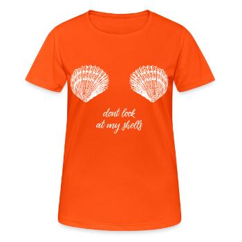 Dont Look At My Shells - Mermaid - Women's Breathable T-Shirt - neon orange - Front - AI Model Female 172 dark (172cm)