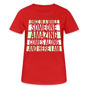 De temps en temps, quelqu’un d’incroyable vient blaguer - T-shirt respirant Femme - rouge - Devant - AI Model Female 172 dark (172cm)