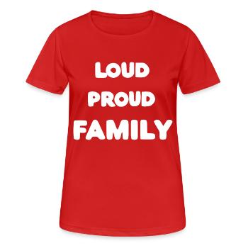 Loud Proud Family - Women's Breathable T-Shirt - red - Front - AI Model Female 172 dark (172cm)