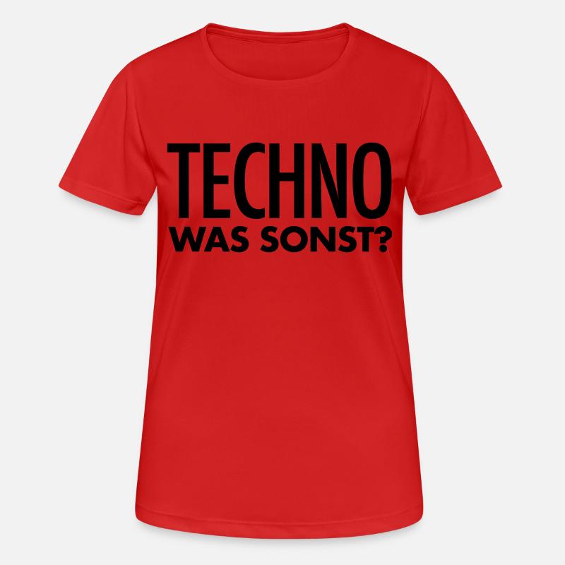 Techno Spruch | Techno was sonst? Techno Geschenk - Frauen T-Shirt atmungsaktiv - Rot