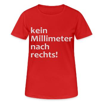 kein millimeter nach rechts! - Frauen T-Shirt atmungsaktiv - Rot - Vorne - AI Model Female 172 dark (172cm)