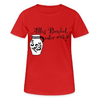 Alles Bembel oder was? - Frauen T-Shirt atmungsaktiv - Rot - Vorne - AI Model Female 172 dark (172cm)