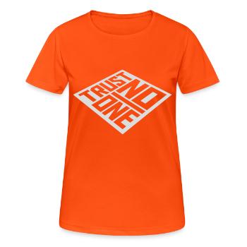 trust no one quote - Women's Breathable T-Shirt - neon orange - Front - AI Model Female 172 dark (172cm)