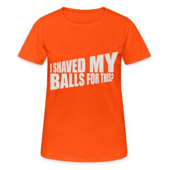 I shaved my balls - Women's Breathable T-Shirt - neon orange - Front - AI Model Female 172 dark (172cm)