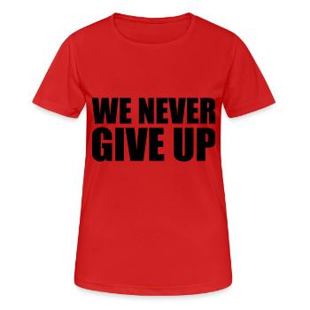 nous n'abandonnons jamais n'abandonnons jamais l'équipe d'équipe, nous sp - T-shirt respirant Femme - rouge - Devant - AI Model Female 172 dark (172cm)