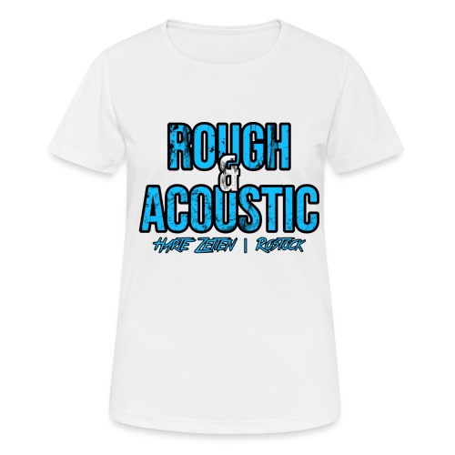 Rough & Acoustic Logo - Frauen T-Shirt atmungsaktiv