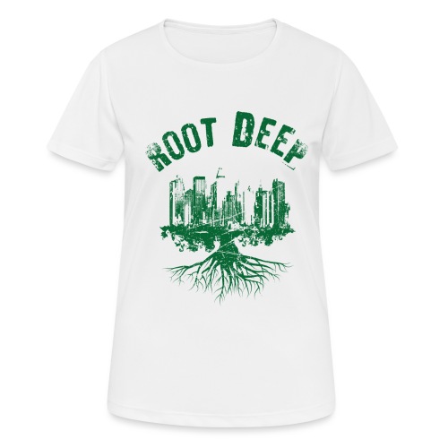Root deep Urban grün - Frauen T-Shirt atmungsaktiv