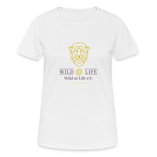 Wild at Life e.V. - Frauen T-Shirt atmungsaktiv