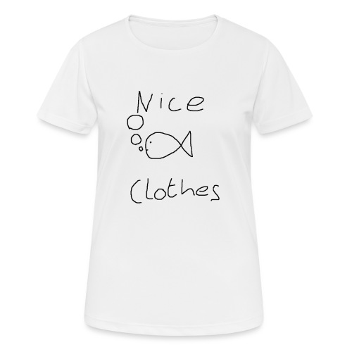 Nice Clothes - Women's Breathable T-Shirt