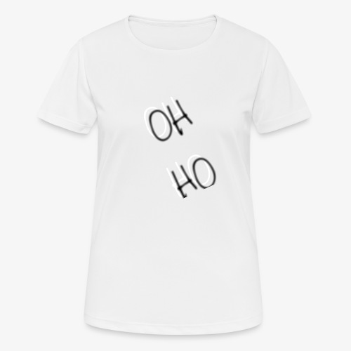 OH HO - Women's Breathable T-Shirt