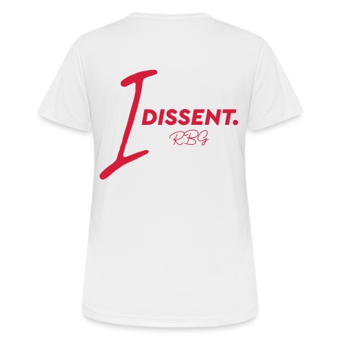 I dissented - Women's Breathable T-Shirt